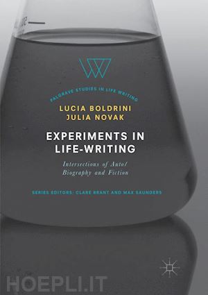 boldrini lucia (curatore); novak julia (curatore) - experiments in life-writing