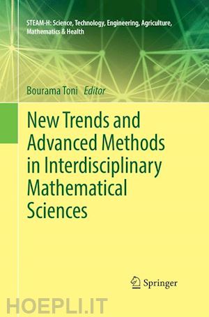 toni bourama (curatore) - new trends and advanced methods in interdisciplinary mathematical sciences