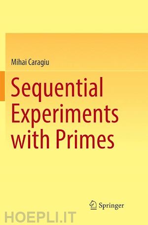 caragiu mihai - sequential experiments with primes