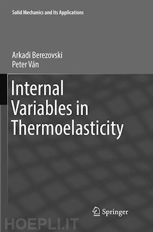 berezovski arkadi; ván peter - internal variables in thermoelasticity