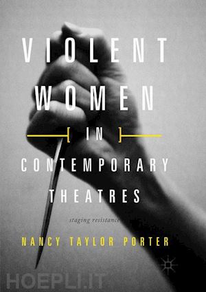 taylor porter nancy - violent women in contemporary theatres