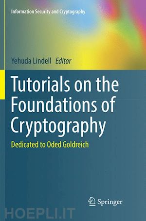 lindell yehuda (curatore) - tutorials on the foundations of cryptography