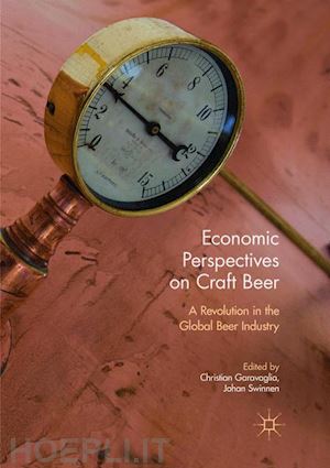 garavaglia christian (curatore); swinnen johan (curatore) - economic perspectives on craft beer