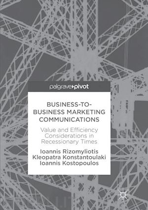 rizomyliotis ioannis; konstantoulaki kleopatra; kostopoulos ioannis - business-to-business marketing communications