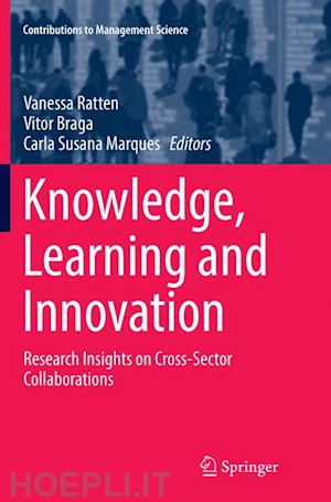 ratten vanessa (curatore); braga vitor (curatore); marques carla susana (curatore) - knowledge, learning and innovation