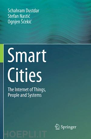 dustdar schahram; nastic stefan; šcekic ognjen - smart cities