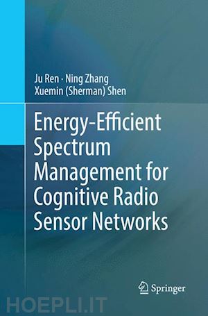 ren ju; zhang ning; shen xuemin (sherman) - energy-efficient spectrum management for cognitive radio sensor networks