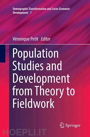 petit véronique (curatore) - population studies and development from theory to fieldwork