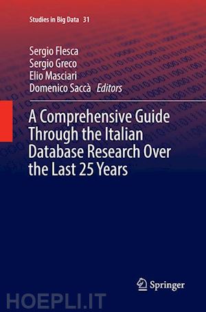 flesca sergio (curatore); greco sergio (curatore); masciari elio (curatore); saccà domenico (curatore) - a comprehensive guide through the italian database research over the last 25 years