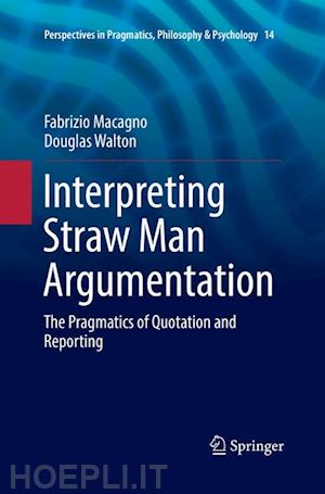 macagno fabrizio; walton douglas - interpreting straw man argumentation