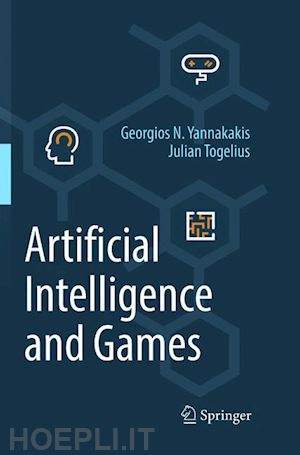 yannakakis georgios n.; togelius julian - artificial intelligence and games