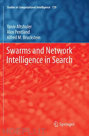 altshuler yaniv; pentland alex; bruckstein alfred m. - swarms and network intelligence in search