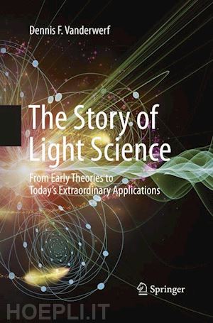vanderwerf dennis f. - the story of light science
