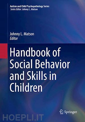 matson johnny l. (curatore) - handbook of social behavior and skills in children