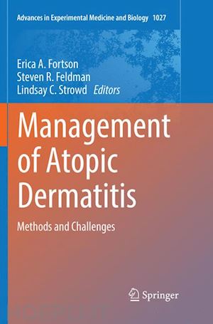 fortson erica a. (curatore); feldman steven r. (curatore); strowd lindsay c. (curatore) - management of atopic dermatitis