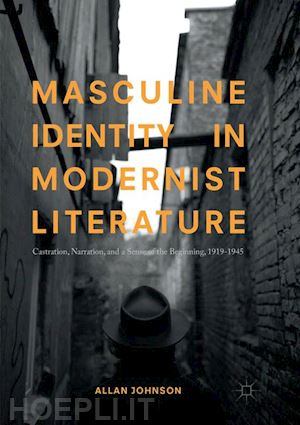 johnson allan - masculine identity in modernist literature