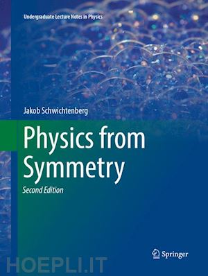 schwichtenberg jakob - physics from symmetry