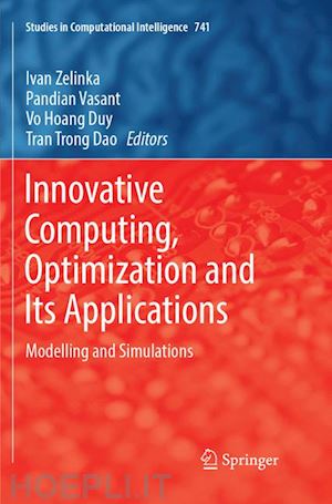 zelinka ivan (curatore); vasant pandian (curatore); duy vo hoang (curatore); dao tran trong (curatore) - innovative computing, optimization and its applications