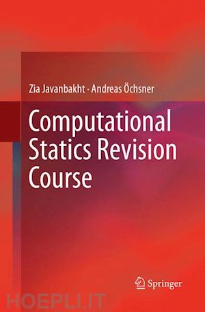 javanbakht zia; Öchsner andreas - computational statics revision course