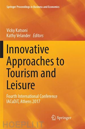 katsoni vicky (curatore); velander kathy (curatore) - innovative approaches to tourism and leisure