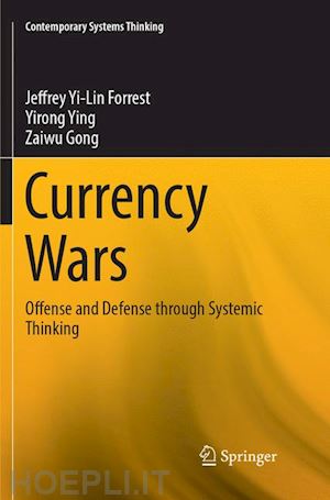 yi-lin forrest jeffrey; ying yirong; gong zaiwu - currency wars