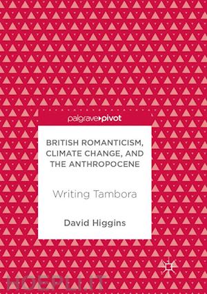 higgins david - british romanticism, climate change, and the anthropocene