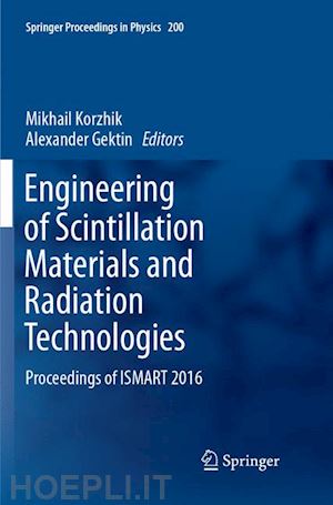 korzhik mikhail (curatore); gektin alexander (curatore) - engineering of scintillation materials and radiation technologies