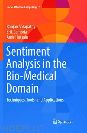 satapathy ranjan; cambria erik; hussain amir - sentiment analysis in the bio-medical domain