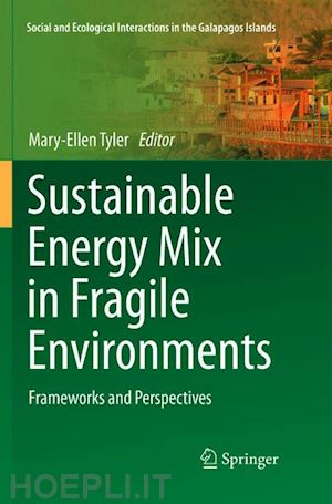 tyler mary-ellen (curatore) - sustainable energy mix in fragile environments