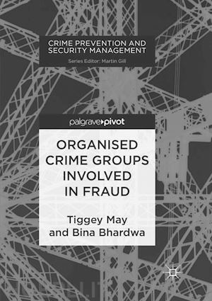 may tiggey; bhardwa bina - organised crime groups involved in fraud