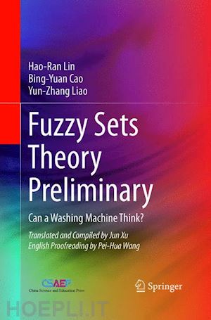 lin hao-ran; cao bing-yuan; liao yun-zhang - fuzzy sets theory preliminary