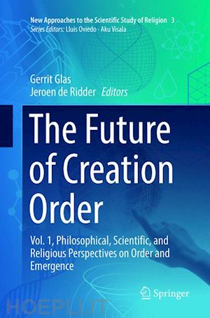 glas gerrit (curatore); de ridder jeroen (curatore) - the future of creation order