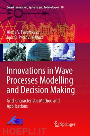 favorskaya alena v. (curatore) - innovations in wave processes modelling and decision making