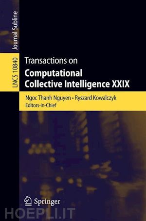 nguyen ngoc thanh (curatore); kowalczyk ryszard (curatore) - transactions on computational collective intelligence xxix