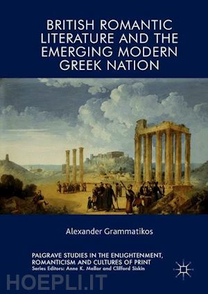 grammatikos alexander - british romantic literature and the emerging modern greek nation