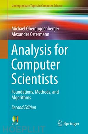 oberguggenberger michael; ostermann alexander - analysis for computer scientists