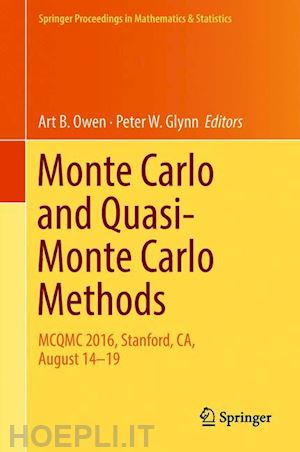 owen art b. (curatore); glynn peter w. (curatore) - monte carlo and quasi-monte carlo methods