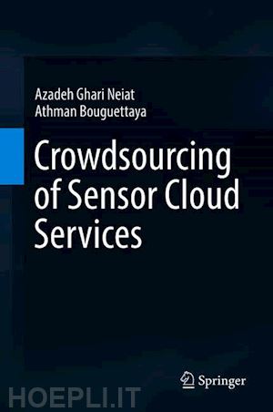 ghari neiat azadeh; bouguettaya athman - crowdsourcing of sensor cloud services