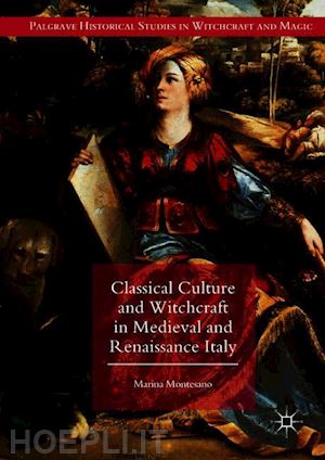 montesano marina - classical culture and witchcraft in medieval and renaissance italy