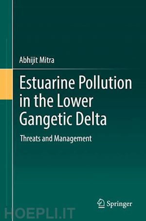 mitra abhijit - estuarine pollution in the lower gangetic delta