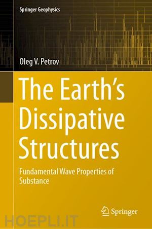 petrov oleg v. - the earth's dissipative structures
