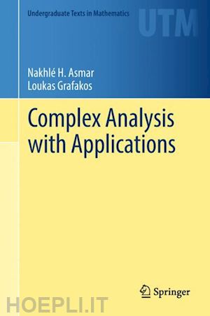 asmar nakhlé h.; grafakos loukas - complex analysis with applications