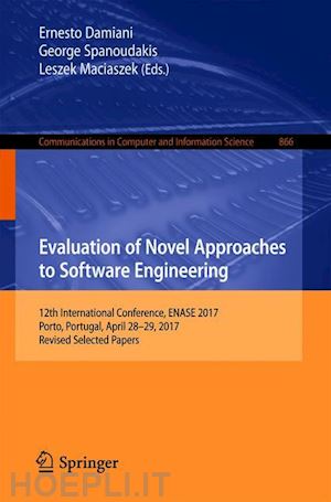 damiani ernesto (curatore); spanoudakis george (curatore); maciaszek leszek (curatore) - evaluation of novel approaches to software engineering