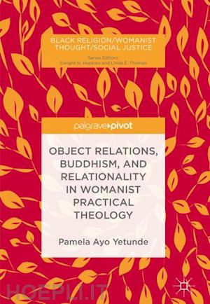yetunde pamela ayo - object relations, buddhism, and relationality in womanist practical theology