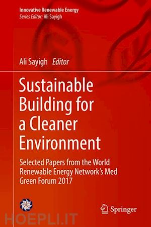 sayigh ali (curatore) - sustainable building for a cleaner environment