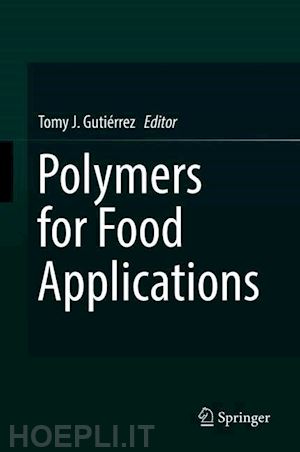 gutiérrez tomy j. (curatore) - polymers for food applications