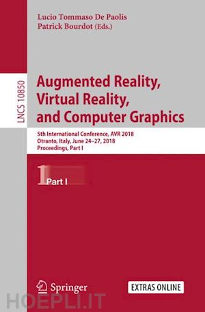 de paolis lucio tommaso (curatore); bourdot patrick (curatore) - augmented reality, virtual reality, and computer graphics