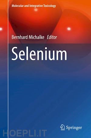 michalke bernhard (curatore) - selenium