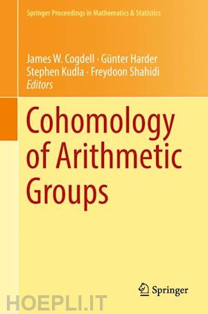 cogdell james w. (curatore); harder günter (curatore); kudla stephen (curatore); shahidi freydoon (curatore) - cohomology of arithmetic groups