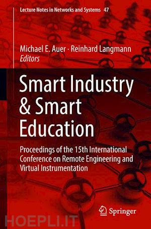 auer michael e. (curatore); langmann reinhard (curatore) - smart industry & smart education